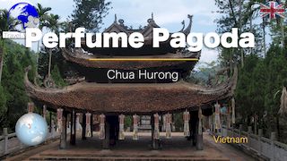 The Perfume Pagoda and the Yen River • Vietnam